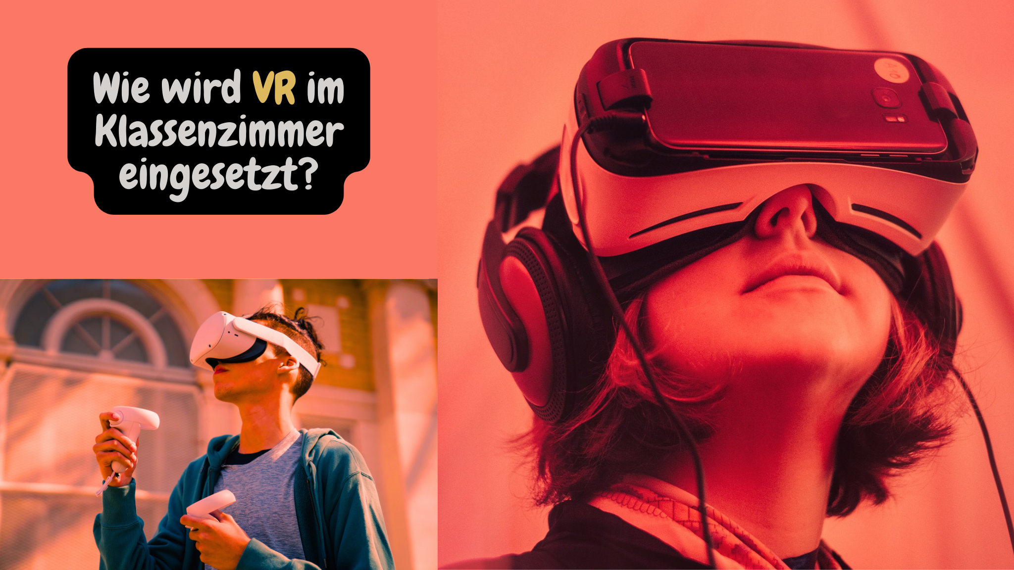Wie wird VR im Klassenzimmer eingesetzt?