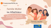 Familie Müller und die Wahl der Privatschule: Ein Erfahrungsbericht